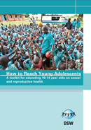 How to Reach Young Adolescents: A toolkit for educating 10-14 year olds on sexual and reproductive health