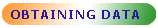 OBTAINING DATA
