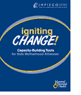 Igniting Change! Capacity-Building Tools for Safe Motherhood Alliances